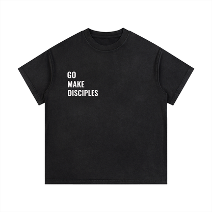 Vintage Wash Go Make Disciples Tee